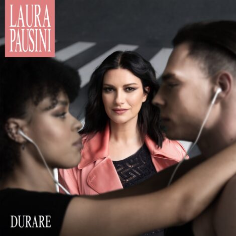 Laura Pausini, esce oggi il nuovo brano ‘Durare’, disponibile su tutte le piattaforme digitali